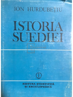 Ion Hurdubețiu - Istoria Suediei (editia 1985) foto