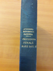 Procedura penala Carol al II-lea - Atanasiu, Banarescu, Pandrea / R8P2F foto