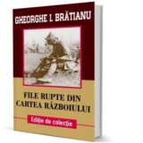 File rupte din cartea razboiului - Gheorghe I. Bratianu