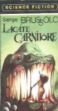 Lacate carnicore - Serge Brussolo