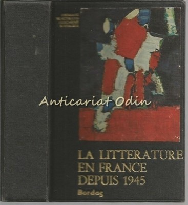 La Litterature En France Depuis 1945 - Jacques Bersani, Michel Autrand foto