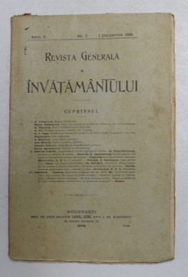 REVISTA GENERALA A INVATAMANTULUI , ANUL V , NR. 5 , 1 DECEMBRIE 1909 foto