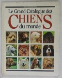 LE GRAND CATALOGUE DES CHIENS DU MONDE par SERGE et DOMINIQUE SIMON , 1992