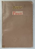 FAUST de GOETHE - OPERA COMPELCTA , in romaneste de I.U. SORICU