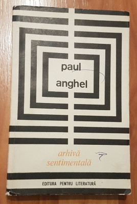 Arhiva sentimentala de Paul Anghel foto