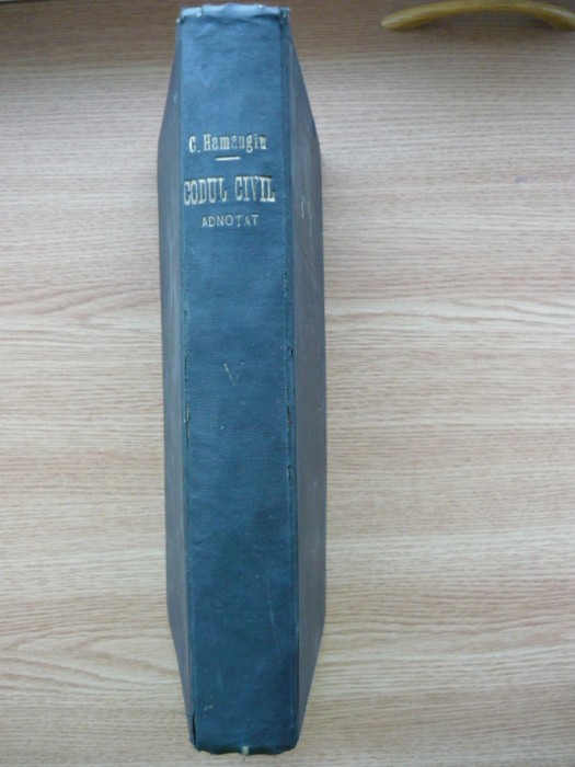 C. HAMANGIU / N. GEORGEAN - CODUL CIVIL ADNOTAT - volumul V ( IX )
