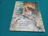 TALISMANUL DE SAFIR * ELVIRA BOGDAN / ILUSTRAȚII COCA CREȚOIU ȘEINESCU /1978 * 11