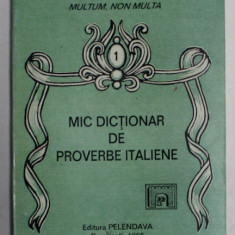 MIC DICTIONAR DE PROBERBE ITALIENE , 1995