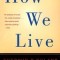 How We Live