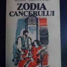 Zodia Cancerului - Mihail Sadoveanu ,546268