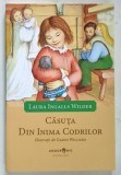 CASUTA DIN INIMA CODRILOR , ilustratii de GARTH WILLIAMS , text de LAURA INGALLS WILDER , 2018