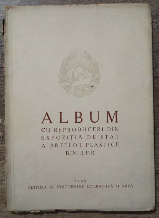 Album cu reproduceri din expozitia de stat a artelor plastice din RPR 1952