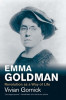 Emma Goldman: Revolution as a Way of Life