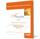 Filosofie (Tip B) - Manual pentru clasa a XII-a - Ioan Rosca Codruta Sorina Missbach Gabriel Ion - Editura Corint