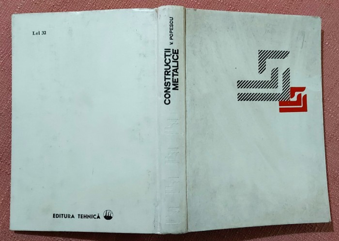 Constructii metalice. Editura Tehnica, 1975 - Victor Popescu