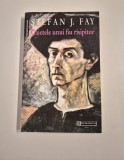 Stefan J Fay Jurnal / Caietele unui fiu risipitor