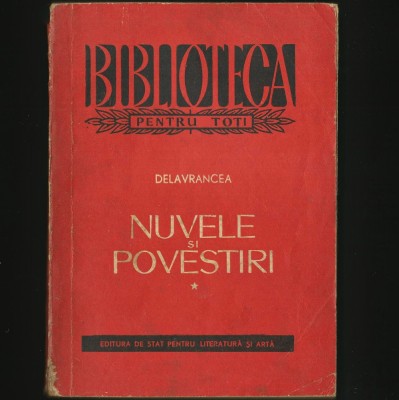 NUVELE ȘI POVESTIRI - BARBU DELAVRANCEA - BPT foto