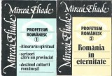 Cumpara ieftin Profetism Romanesc Mircea Eliade 2 Volume Editura Roza Vanturilor 1990 Carti Vechi Eseistica Religie Filosofie
