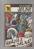 bnk ant Mazo de la Roche - Jalna ( vol 9 ) . Vrajile Jalnei