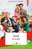 Acuza&Aring;&pound;ia - Paperback brosat - Bandi - Polirom