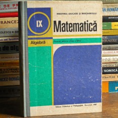 Matematică. Algebră. Manual pentru clasa a IX-a - 1987 foto