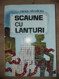 Scaune cu lanturi- Ana Simion