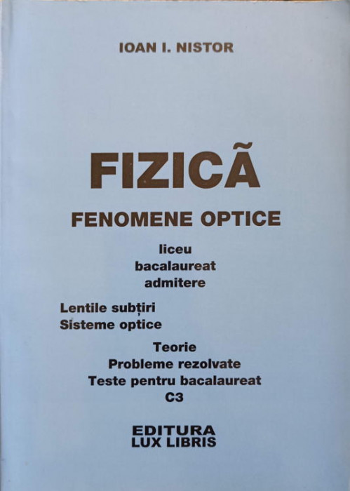 FIZICA. FENOMENE OPTICE-IOAN I. NISTOR