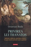 Privirea lui Thanatos - Octavian Buda