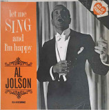 Disc vinil, LP. Let Me Sing And I&#039;m Happy-AL JOLSON