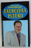 EXERCITIUL PUTERII de GAVRIL IOSIF CHIUZBAIAN , 2000 , DEDICATIE*