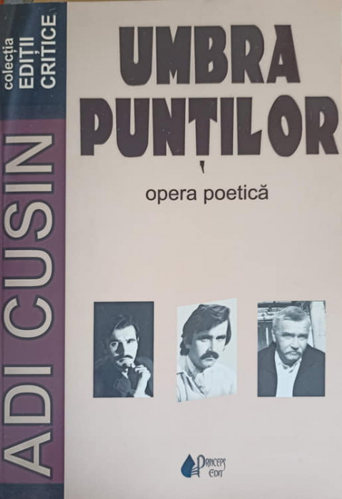UMBRA PUNTILOR, OPERA POETICA-ADI CUSIN-244366