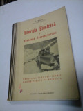 Cumpara ieftin ENEGIA ELECTRICA IN ECONOMIA TRANSPORTURILOR - V. BALAN - 1946 (CU DEDICATIE)