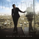 Return Of The Tender Lover | Babyface, R&amp;B, Def Jam Recordings