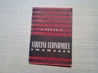SARCINI ECONOMICE IMEDIATE - H. Frumkin - Biblioteca Hehalut, 1945, 80 p. foto