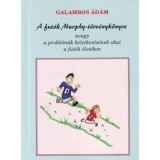 A fut&oacute;k Murphy-t&ouml;rv&eacute;nyk&ouml;nyve - avagy a probl&eacute;m&aacute;k keletkez&eacute;s&eacute;nek okai a fut&oacute;k &eacute;let&eacute;ben - Galambos &Aacute;d&aacute;m