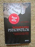 Intelepciunea psihopatilor - Kevin Dutton, Psihologie, 2013, Romana