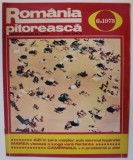 ROMANIA PITOREASCA , REVISTA LUNARA EDITATA DE MINISTERUL TURISMULUI , NR. 18, 1973