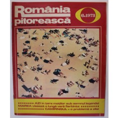 ROMANIA PITOREASCA , REVISTA LUNARA EDITATA DE MINISTERUL TURISMULUI , NR. 18, 1973