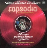 Rapsodia &ndash; When Music Is Born
