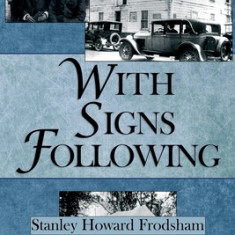 With Signs Following: The Story of the Pentecostal Revival in the Twentieth Century