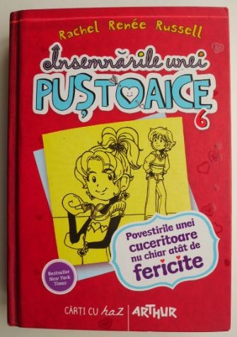 Insemnarile unei pustoaice, vol. 6. Povestirile unei cuceritoare nu chiar atat de fericite &ndash; Rachel Renee Russell