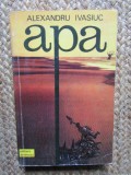 Alexandru Ivasiuc - Apa