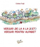 Versuri de la A la Z(ET). Versuri pentru alfabet - Cristina Truta - Editura Ars Libri