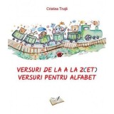 Versuri de la A la Z(ET). Versuri pentru alfabet - Cristina Truta - Ars Libri