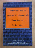 Privatizarea in Europa Rasariteana/ R. Frydman, A.Rapaczynski