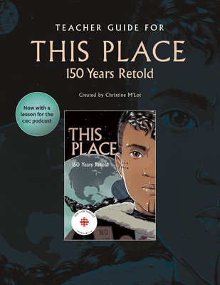 Teacher Guide for This Place: 150 Years Retold foto