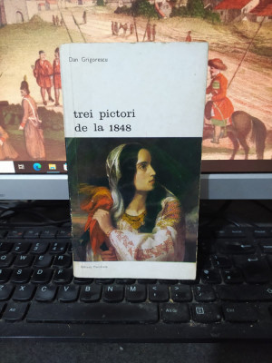 Dan Grigorescu, Trei pictori de la 1848, editura Meridiane, București 1973, 220 foto