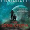 The Long Utopia