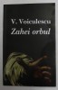 ZAHEI ORBUL de V. VOICULESCU , 2008