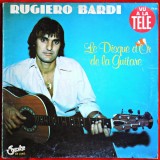 RUGIERO BARDI - LE DISQUE D&#039;OR DE LA GUITARE - DISC VINYL / VINIL LP, ALBUM PICK-UP
